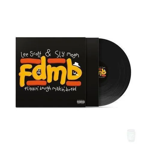 Lee Scott & Sly Moon - FDMB (Flippin Dough Makin Bread) (Limited Edition 12 Vinyl)